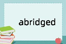 abridged