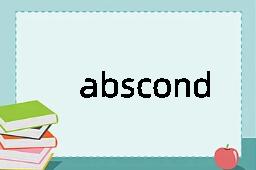 abscond