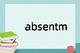 absentminded