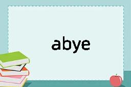 abye