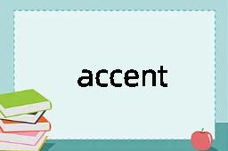 accent