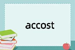 accost