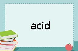 acid