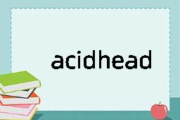 acidhead