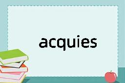 acquiesce