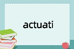 actuation