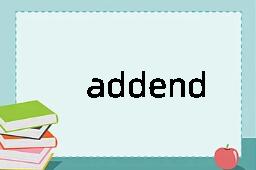 addend