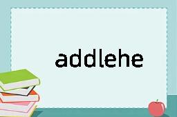 addlehead