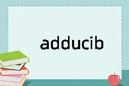 adducible