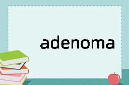 adenoma