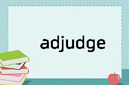 adjudge