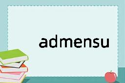 admensuration