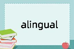 alingual