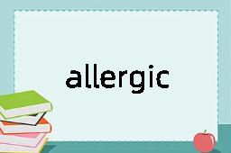 allergic