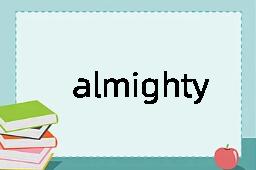 almighty