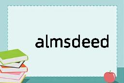 almsdeed