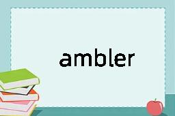 ambler