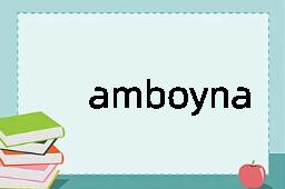 amboyna