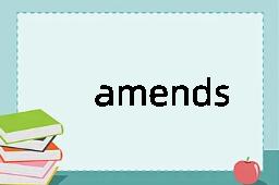 amends