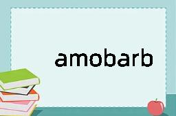 amobarbital