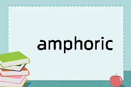 amphoric