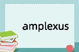 amplexus