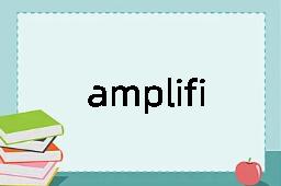 amplification