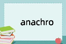 anachronic