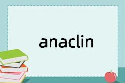 anaclinal