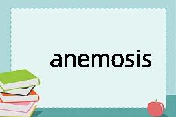 anemosis