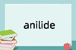 anilide