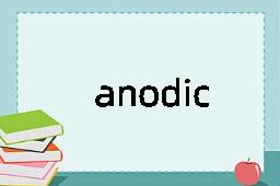 anodic