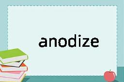 anodize