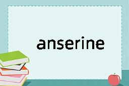 anserine