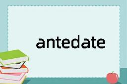 antedate