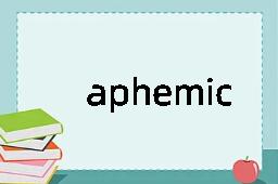 aphemic