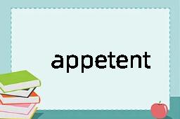 appetent