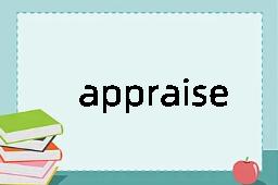 appraise