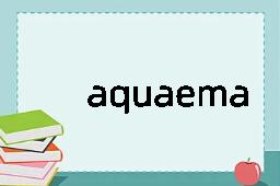 aquaemanale