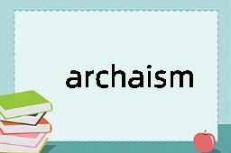 archaism