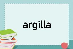 argillaceous