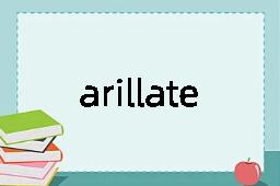 arillate