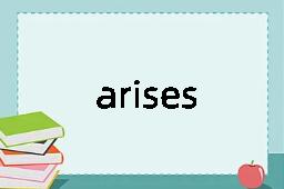 arises