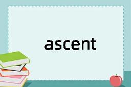 ascent