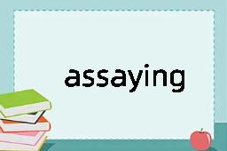 assaying