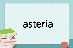 asteriated