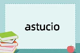 astucious