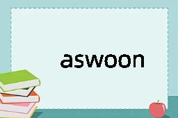 aswoon