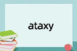 ataxy