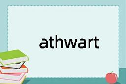 athwart